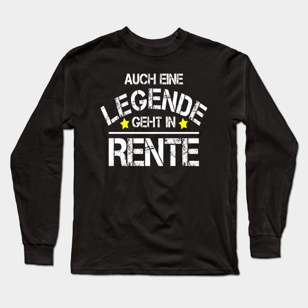 Legende in Rente, Ruhestand Long Sleeve T-Shirt by Kingluigi